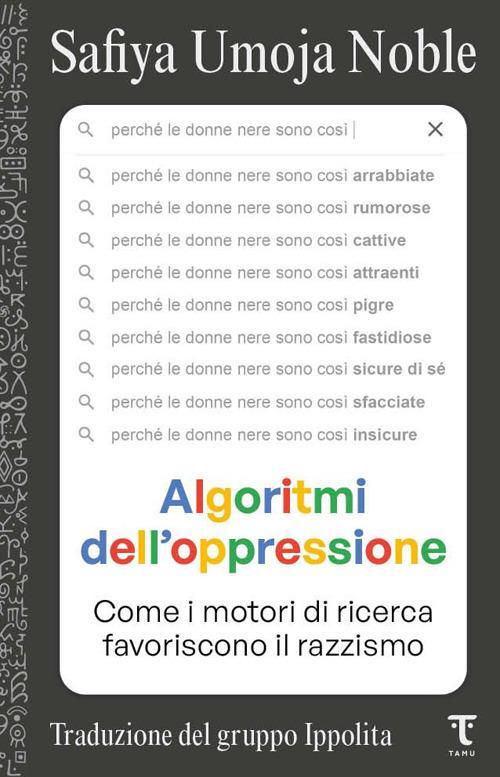 Safiya Umoja Noble: Algoritmi dell'oppressione (Paperback, Italiano language, Tamu)