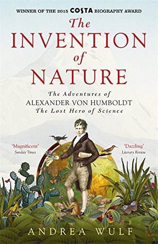 Andrea Wulf: Invention of Nature (Hardcover, 2015, John Murray Publishers Ltd)