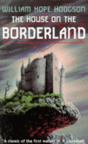 William Hope Hodgson: House on the Borderland (Paperback, Hodder & Stoughton)
