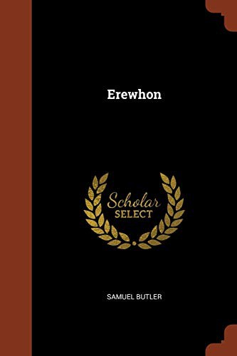 Samuel Butler: Erewhon (Paperback, 2017, Pinnacle Press)