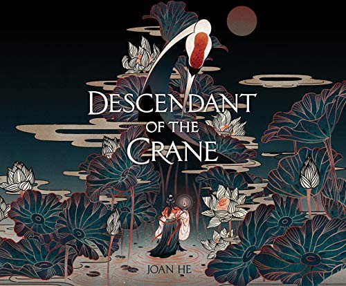 Joan He, Nancy Wu: Descendant of the Crane (AudiobookFormat, Dreamscape Media)