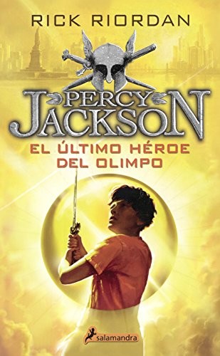 Rick Riordan: El Ultimo Heroe Del Olimpo (The Last Olympian) (Turtleback School & Library Binding Edition) (Percy Jackson Y Los Dioses Del Olimpo / Percy Jackson and the Olympians) (Spanish Edition) (Hardcover, Turtleback Books)