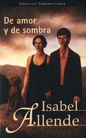 Isabel Allende: de Amor y de Sombra (Paperback, Spanish language, Sudamericana)