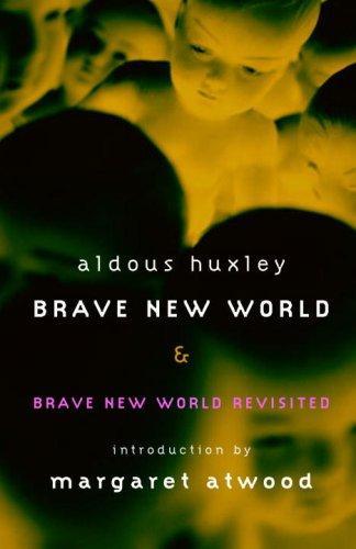 Aldous Huxley: Brave New World Brave New World Revisited (2007)