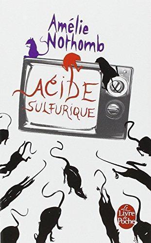 Amélie Nothomb: Acide sulfurique (French language, 2007)