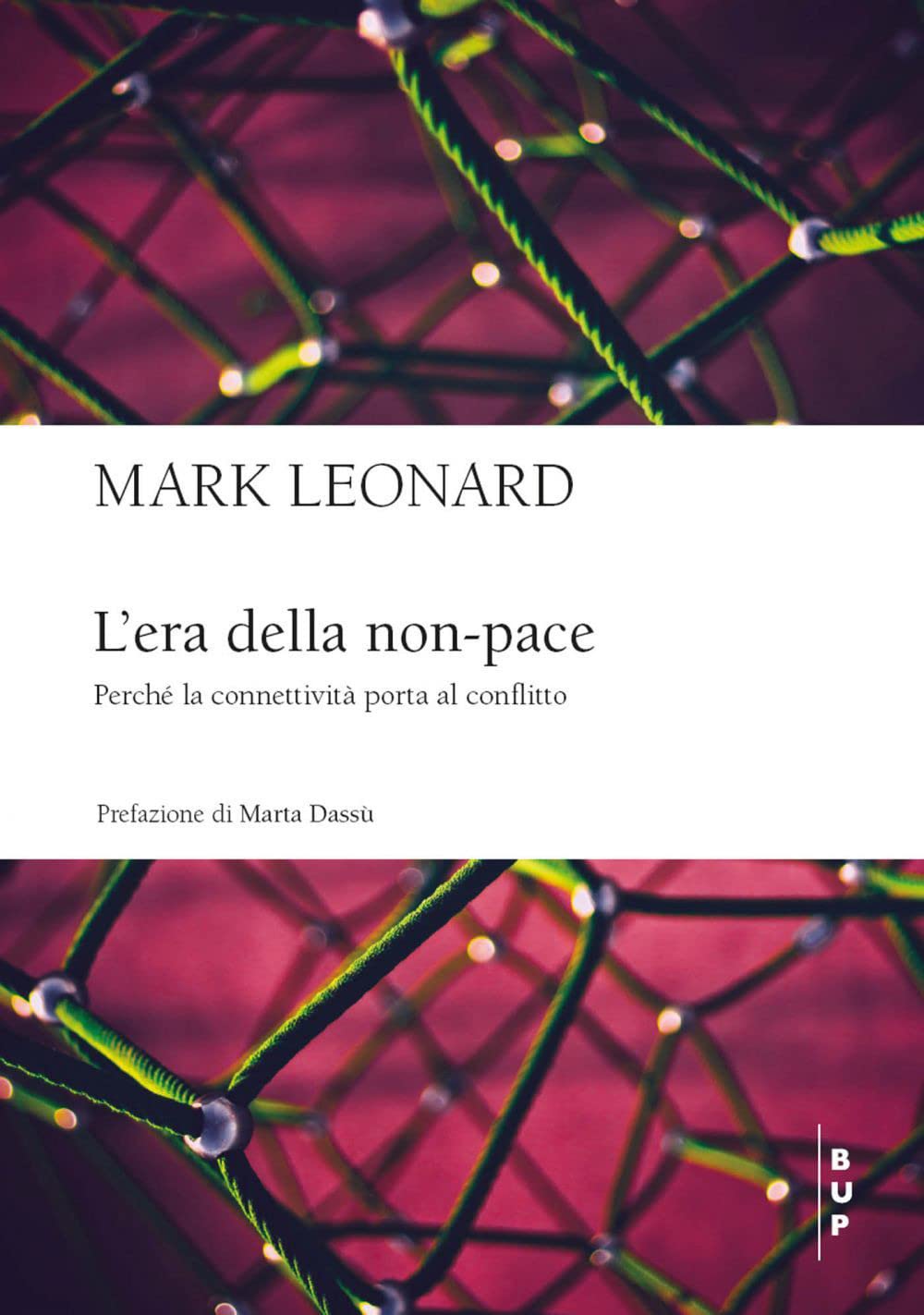 Mark Leonard: L'era della non-pace (Italiano language, Bocconi University Press)