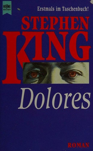 King, Stephen: Dolores (Paperback, German language, 1994, Wilhelm Heyne Verlag)