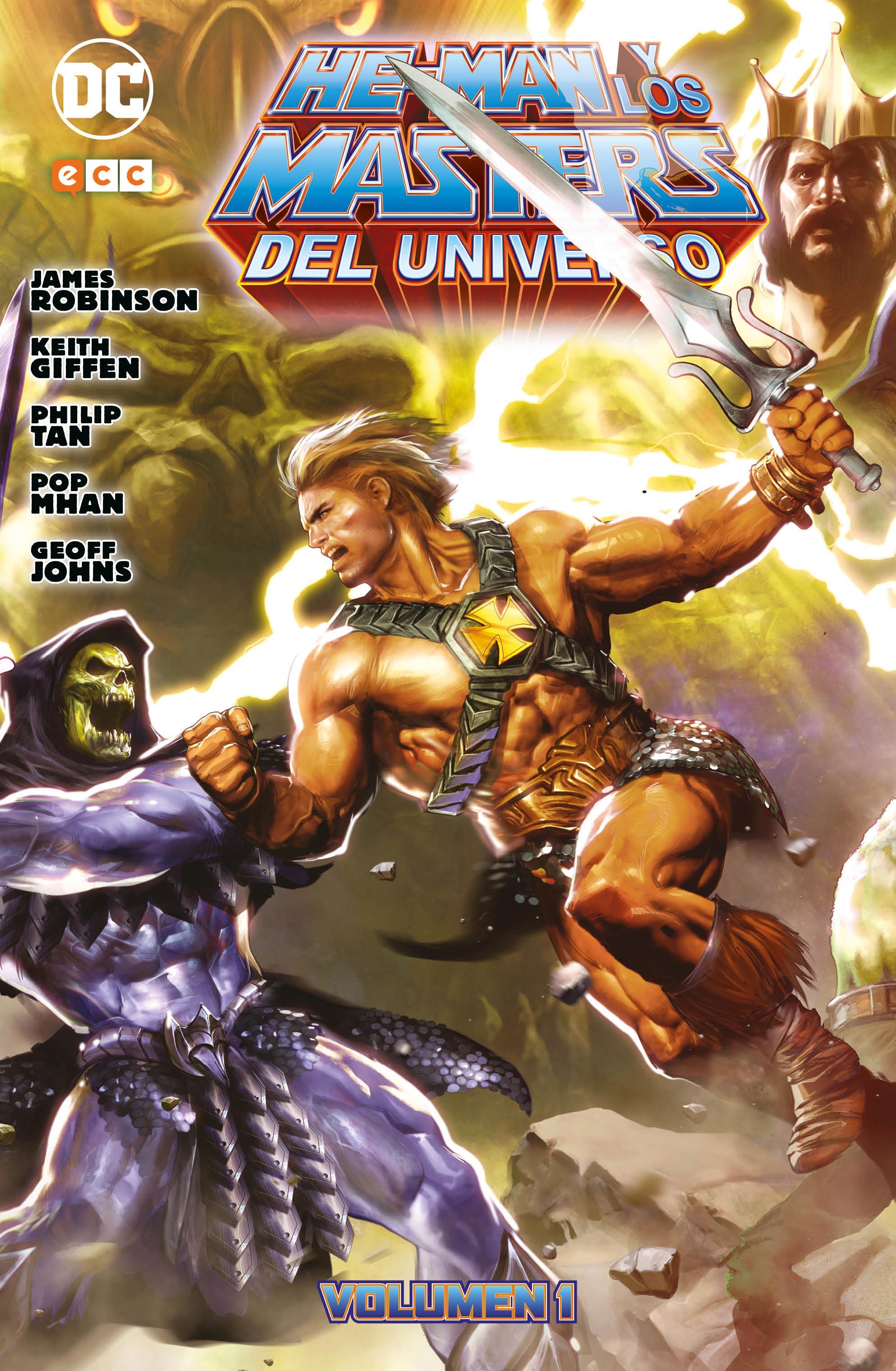 James A. Robinson, Geoff Johns, Keith Giffen, Philip Tan, Howard Porter, Pop Mhan: He-Man y los Masters del Universo (GraphicNovel, Español language, ECC)
