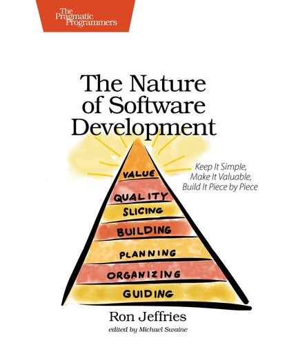 Ron Jeffries: The nature of software development (Pragmatic Bookshelf)
