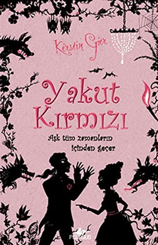 Kerstin Gier: Yakut Kirmizi (Hardcover, Pegasus)