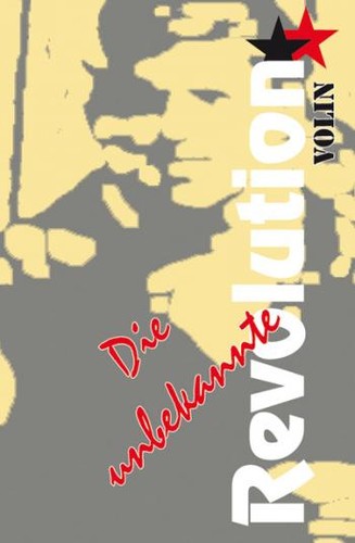 Vsevolod Mikhailovich Eichenbaum: Die unbekannte Revolution (Paperback, German language, 2013, Die Buchmacherei)