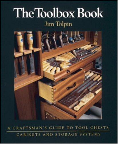 Jim Tolpin: The toolbox book (1998, Taunton Press, Distributed by Publishers Group West)