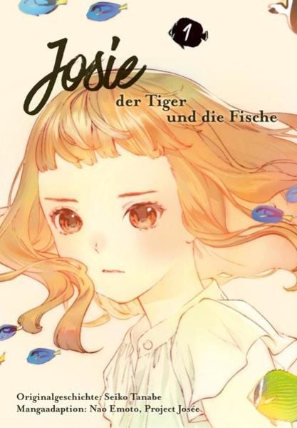 Nao Emoto, Seiko Tanabe: Josie, der Tiger und die Fische 1 (Paperback, Deutsch language, 2021, Carlsen)