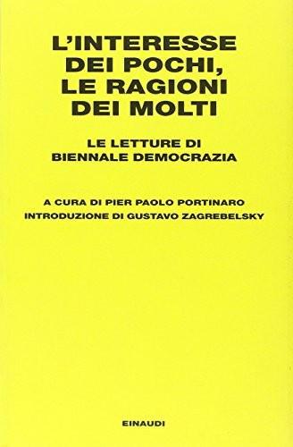 Pier Paolo Portinaro: L'interesse dei pochi, le ragioni dei molti (Italian language, 2011, Einaudi, Giulio Einaudi Editore)
