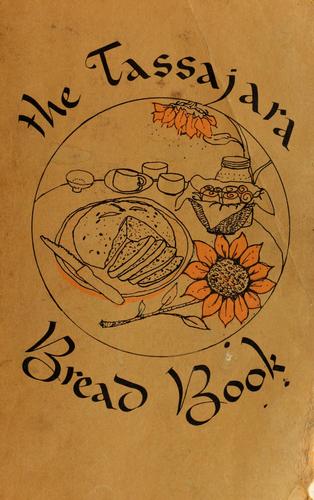 Edward Espe Brown: The Tassajara bread book. (1970, Shambala)