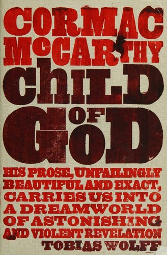 Cormac McCarthy: Child of God (2011, Picador)