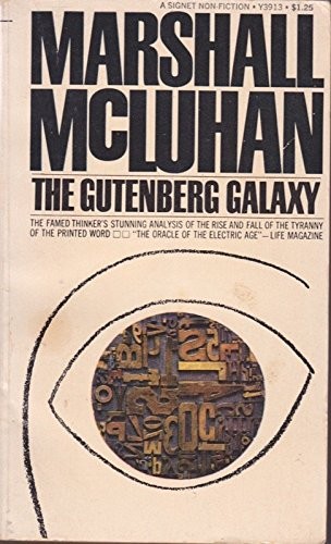 Marshall McLuhan: The Gutenberg Galaxy (1969, Signet)