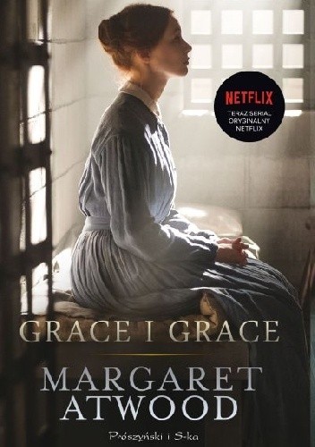 Margaret Atwood: Grace i Grace (Polish language, 2017, Prószyński i S- ka)