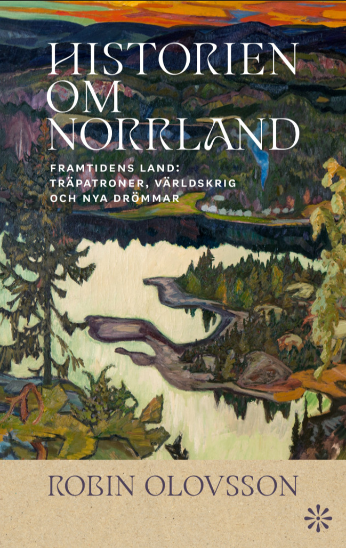Robin Olovsson: Historien om Norrland del 2 (Swedish language, Volante)