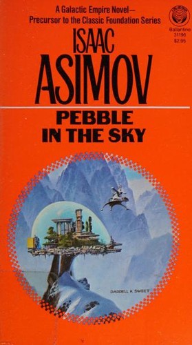 Isaac Asimov: Pebble in the Sky (1983, Ballantine)