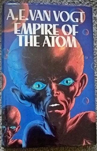 A. E. van Vogt: Empire of the Atom (1975)