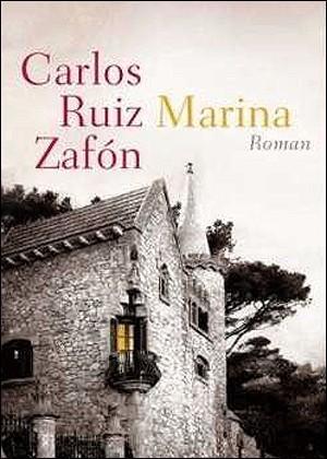 Carlos Ruiz Zafón: Marina (German language, 2012)