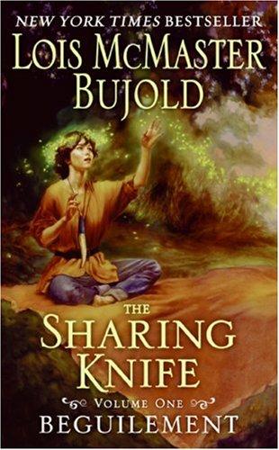 Lois McMaster Bujold: Beguilement (The Sharing Knife, Book 1) (Paperback, Eos)