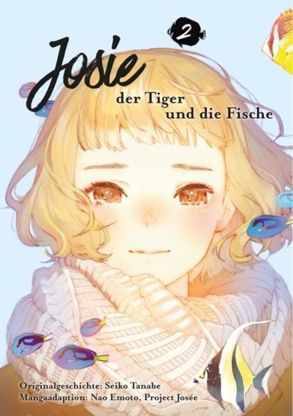 Nao Emoto, Seiko Tanabe: Josie, der Tiger und die Fische 2 (Paperback, Deutsch language, 2022, Carlsen)