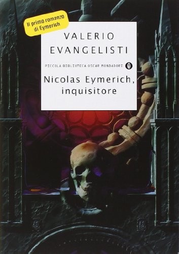 Valerio Evangelisti: Nicolas Eymerich, inquisitore (Paperback, Italian language, 2004, Mondadori)