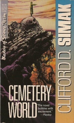 Clifford D. Simak: Cemetery World (Paperback, 1993, Carroll & Graf Pub)