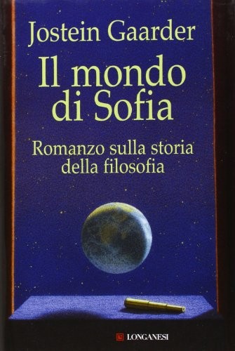 JosteinM Gaarder: Il mondo di Sofia (Hardcover, Longanesi)