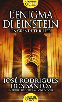 José Rodrigues dos Santos: L'enigma di Einstein (2019, Newton Compton Editori)