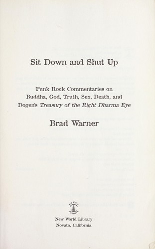 Brad Warner: Sit down and shut up (Paperback, 2007, New World Library)