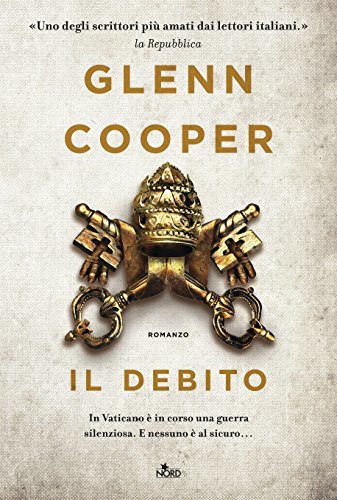 Glenn Cooper: Il debito (Hardcover, Italiano language, 2017, Nord)