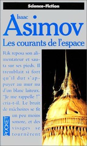 Isaac Asimov: Les courants de l'espace (French language, 1991)