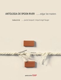 Edgar Lee Masters: Antologia de Spoon River (Paperback, LLIBRES DEL SEGLE)