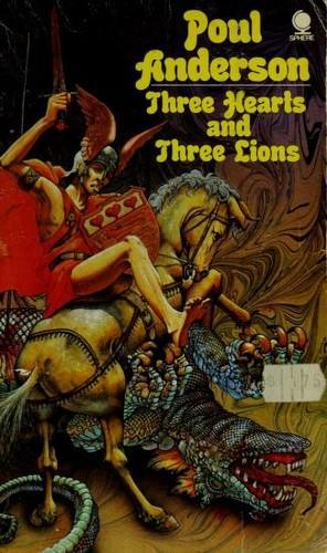 Poul Anderson: Three Hearts and Three Lions (1974)