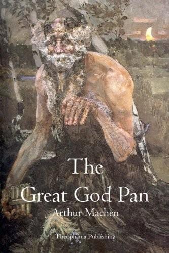 Arthur Machen: The Great God Pan (2011)