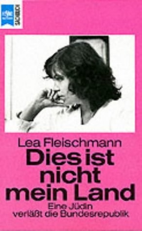 Lea Fleischmann: Dies ist nicht mein Land (German language, 1998, Wilhelm Heyne, Wilhelm Heyne Verlag GmbH & Co KG)