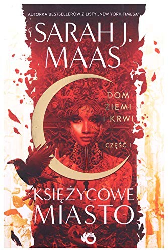 Sarah J. Maas: Księżycowe Miasto (Paperback, Polish language, Uroboros)