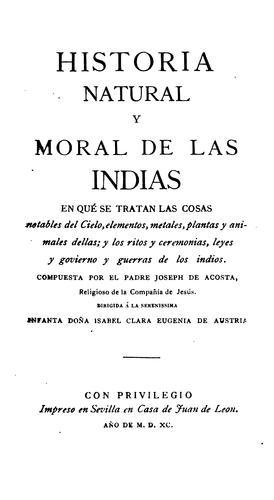 José de Acosta: Historia natural y moral de las Indias (Spanish language, 1894, [R. Anglés, impr.])