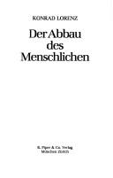Konrad Lorenz: Der Abbau des Menschlichen (German language, 1983, R. Piper)