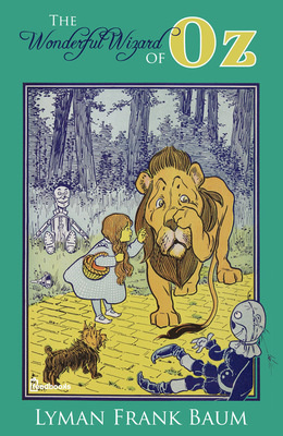 L. Frank Baum: The Wonderful Wizard of Oz (EBook, Feedbooks)