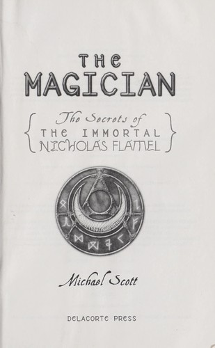 Michael Scott: The Magician (Secrets Imrtl Nicholas Flamel) (Hardcover, Delacorte Books for Young Readers)