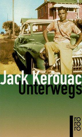 Jack Kerouac: Unterwegs (Paperback, German language, Rowohlt Taschenbuch Verlag GmbH)