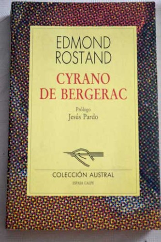 Edmond Rostand: Cyrano de Bergerac (Paperback, Spanish language, 1998, Espasa Calpe Mexicana, S.A.)