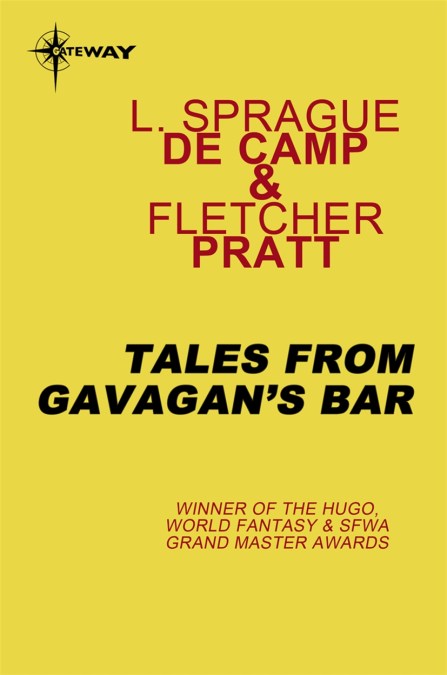 L. Sprague de Camp, Fletcher Pratt: Tales from Gavagan's Bar (EBook, 2011, SF Gateway)