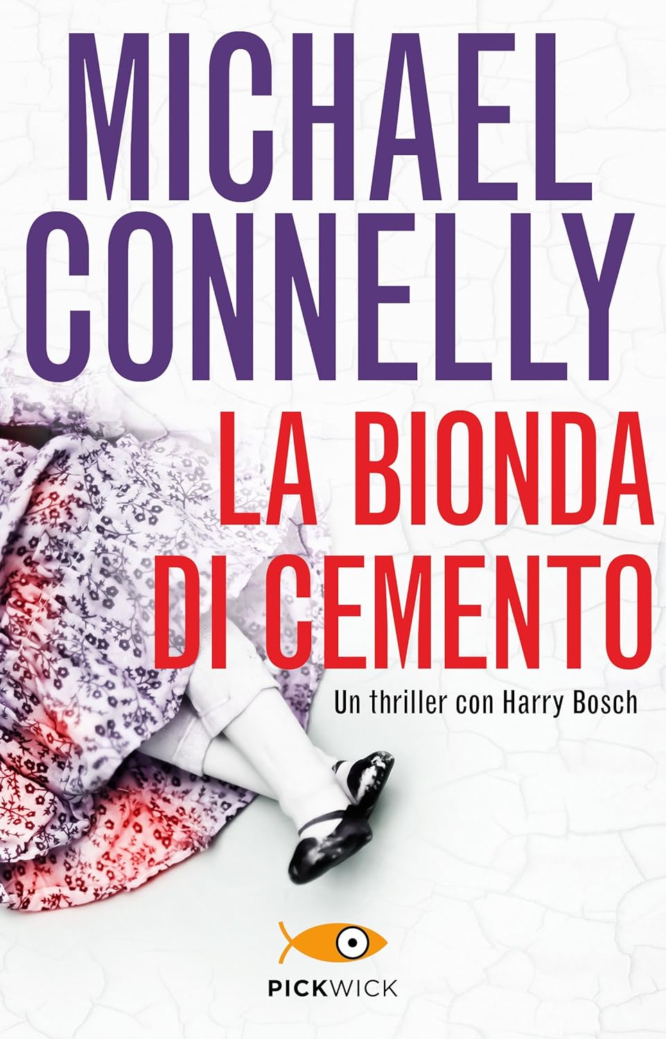 Michael Connelly: La bionda di cemento (EBook, Italiano language, 2011, Piemme)