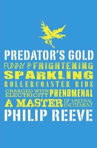 Philip Reeve: Predator's Gold (Paperback, Scholastic)