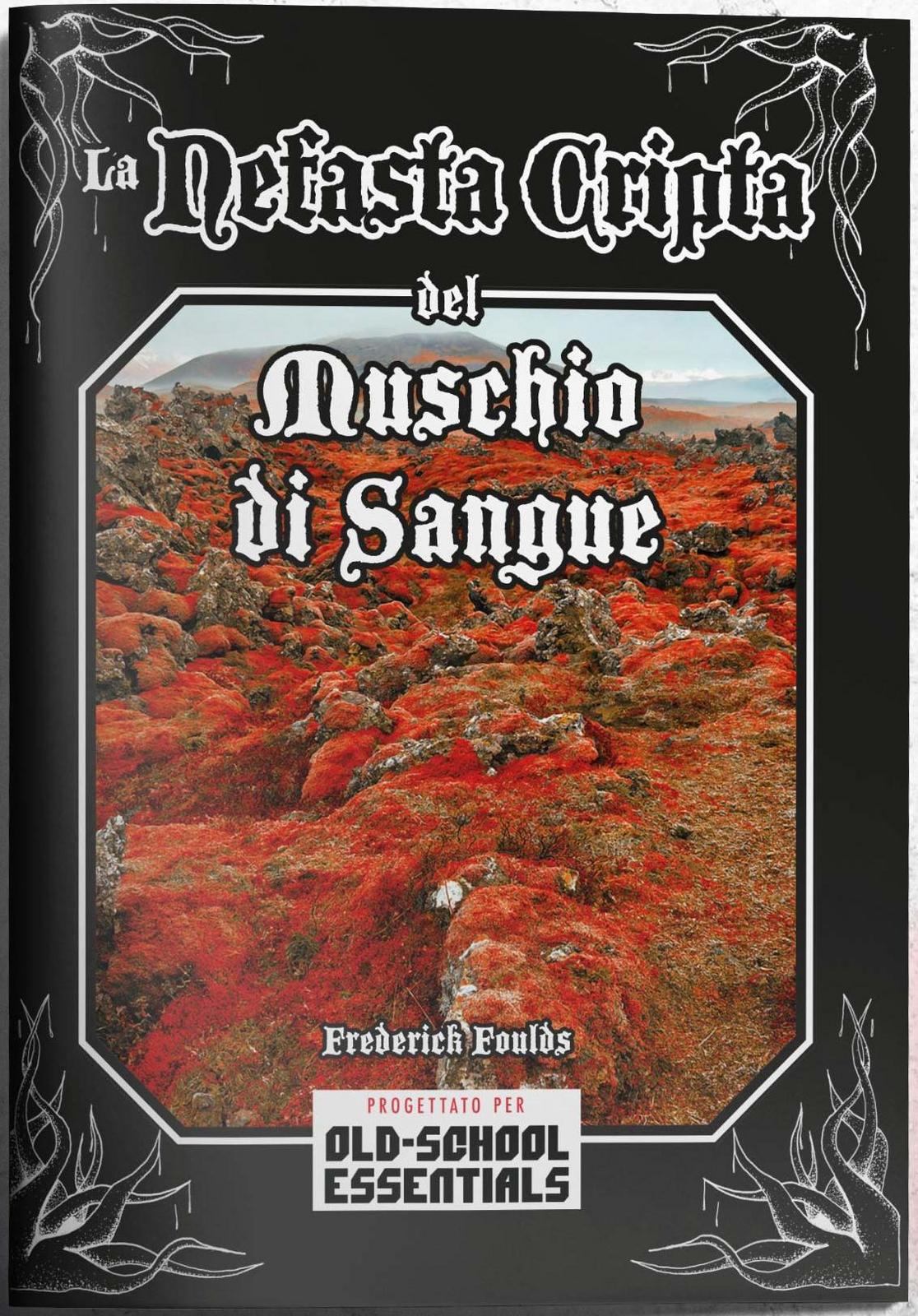 Frederick Foulds: La Nefasta Cripta del Muschio di Sangue (Paperback, Italian language, 2022)